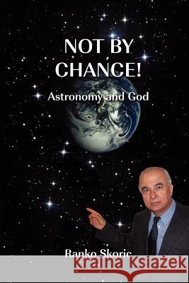 Not By Chance! Skoric, Ranko 9781456608750 Ebookit.com - książka