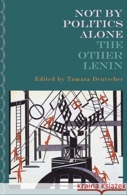 Not By Politics Alone: The Other Lenin V I Lenin 9781804292747 Verso Books - książka