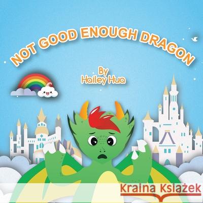 Not Good Enough Dragon Hailey Hua 9781957585901 8 Infinity Press - książka