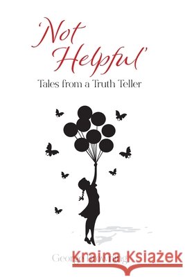 Not Helpful George Browning 9780648854616 Echo Books - książka