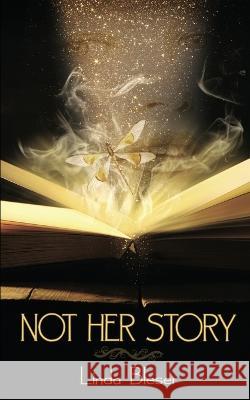 Not Her Story Linda Bleser 9781509247783 Wild Rose Press - książka