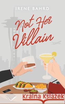 Not Her Villain Irene Bahrd 9798987693261 Irene Bahrd - książka