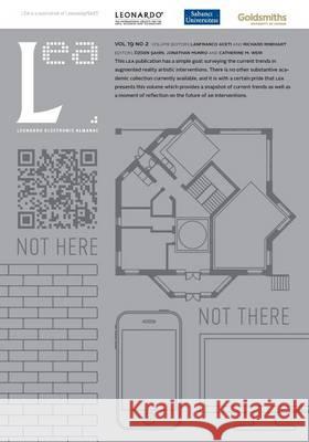 Not Here Not There: Leonardo Electronic Almanac, Vol. 19, No. 2 Dr Lanfranco Aceti Lanfranco Aceti Richard Rinehart 9781906897239 Goldsmiths College - książka