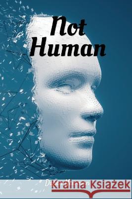 Not Human Daren Newman   9781944237417 Daren Newman - książka