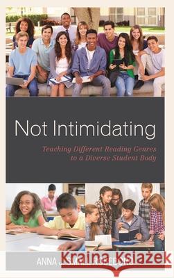 Not Intimidating: Teaching Different Reading Genres to a Diverse Student Body Anna J. Smal 9781475842821 Rowman & Littlefield Publishers - książka