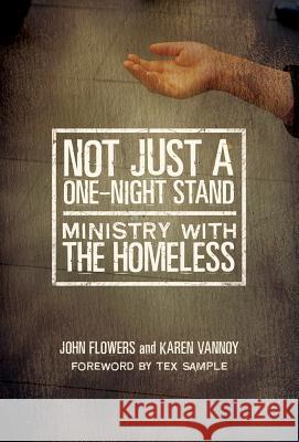 Not Just a One-Night Stand: Ministry with the Homeless John Flowers Karen Vannoy 9780881775570 Upper Room Books - książka