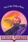 Not Like Other Boys: A Masks of a Superhero Story Mikki Enoch 9781542447331 Createspace Independent Publishing Platform