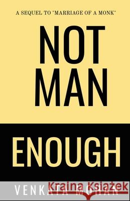 Not Man Enough Venkata Mohan   9781639747023 Notion Press - książka