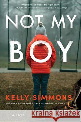 Not My Boy Kelly Simmons 9781728217666 Sourcebooks Landmark - książka