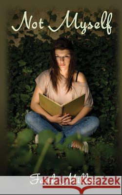Not Myself Faith Miller 9780983427681 Deep Sea Publishing - książka