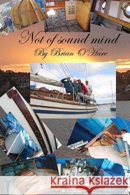 Not of sound mind: knot Free O'Hare, Brian 9781492916710 Createspace - książka