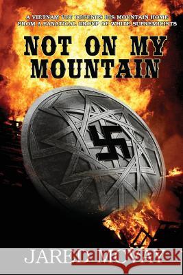 Not On My Mountain McVay, Jared 9780692745076 Creative Texts Publishers - książka