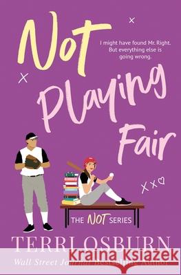 Not Playing Fair Terri Osburn 9781737291817 Macie Rae Publishing - książka