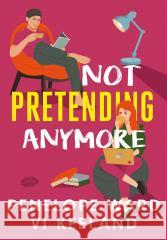 Not Pretending Anymore Penelope Ward, Vi Keeland 9788383222752 Editio - książka