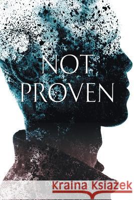 Not Proven: The Second Book in the Punanai Series David James Elliott   9781771805711 Iguana Books - książka