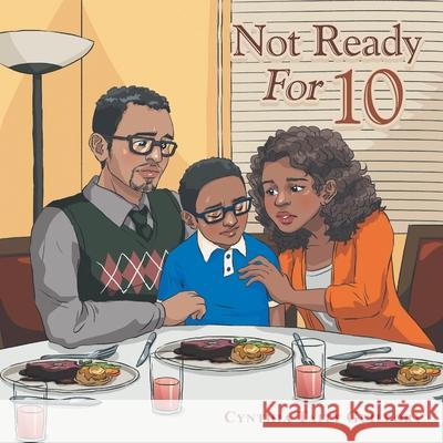 Not Ready for 10 Cynthia Taitt Guillory 9781532099854 iUniverse - książka