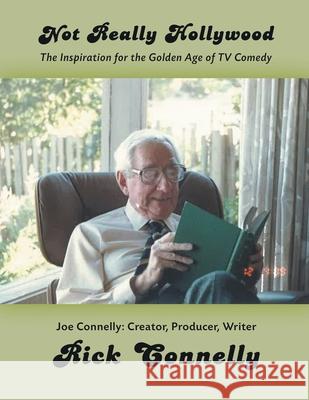 Not Really Hollywood Rick Connelly 9781629338545 BearManor Media - książka