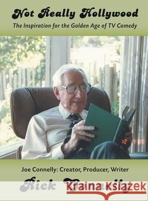 Not Really Hollywood (hardback) Rick Connelly 9781629338552 BearManor Media - książka