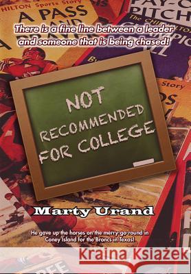 Not Recommended for College Marty Urand 9781462860135 Xlibris Corporation - książka