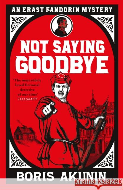 Not Saying Goodbye Boris Akunin 9781474610995 Orion Publishing Co - książka