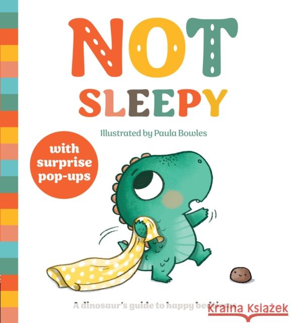 Not Sleepy: A dinosaur's guide to happy bedtimes Mama Makes Books 9781916780132 Mama Makes Books - książka