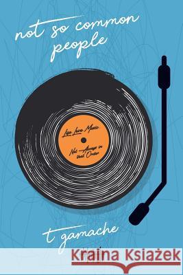 Not So Common People T. Gamache 9781949193862 Indie Owl Press - książka
