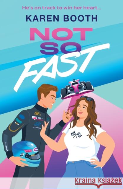 Not So Fast Karen Booth 9780263397505 HarperCollins Publishers - książka
