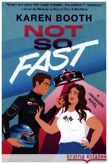 Not So Fast: Enemies-To-Lovers Formula 1 Romance Karen Booth 9781335574985 Afterglow Books by Harlequin - książka