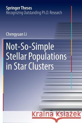 Not-So-Simple Stellar Populations in Star Clusters Chengyuan Li 9789811354618 Springer - książka