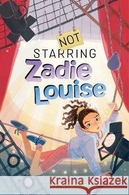 Not Starring Zadie Louise Joy McCullough 9781534496231 Atheneum Books for Young Readers - książka