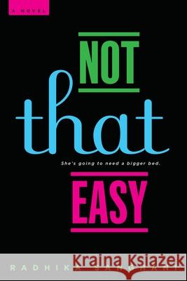 Not That Easy Radhika Sanghani 9780425276426 Berkley Publishing Group - książka