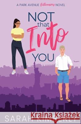 Not That Into You Sarah Kimberly 9781962904032 Oliver Street Books - książka