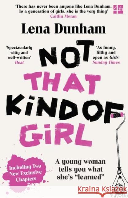 Not That Kind of Girl: A Young Woman Tells You What She's 