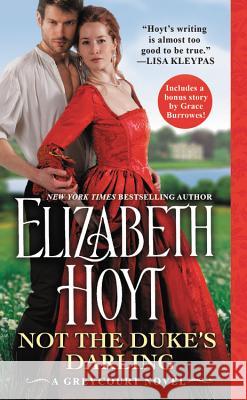 Not the Duke's Darling: Includes a Bonus Novella Elizabeth Hoyt 9781538763520 Forever - książka