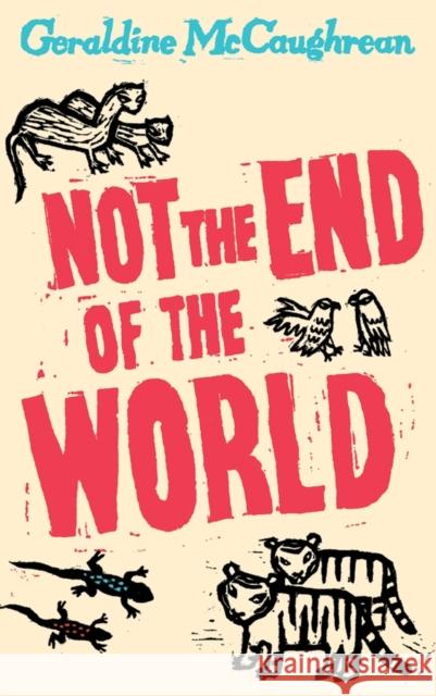 Not the End of the World Geraldine McCaughrean 9780192754325  - książka