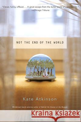 Not the End of the World Kate Atkinson 9780316159371 Back Bay Books - książka