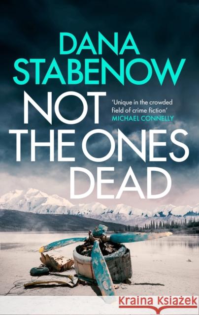 Not the Ones Dead: Volume 23 Stabenow, Dana 9781804540169 Head of Zeus - książka