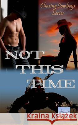 Not This Time V. Steele 9781491238462 Createspace - książka