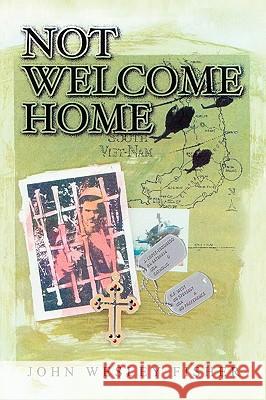 Not Welcome Home John Wesley Fisher 9781932636659 Pronghorn Press - książka