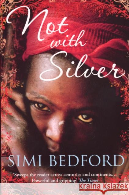 Not With Silver Simi Bedford 9781784706500 Vintage Publishing - książka