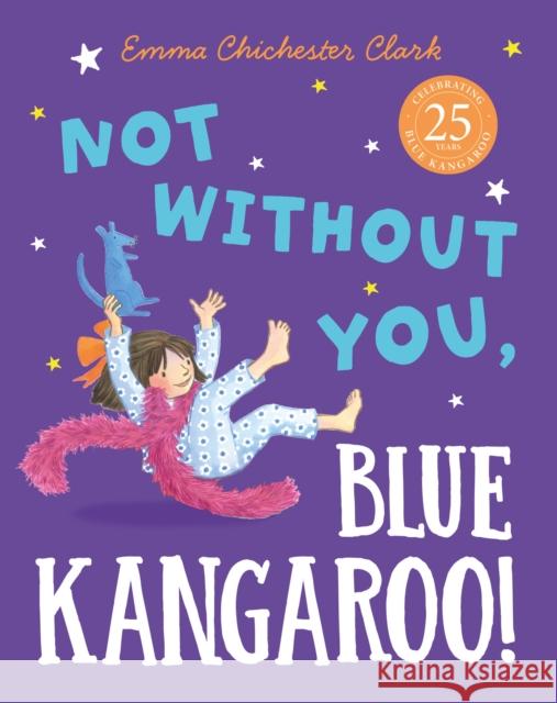 Not Without You, Blue Kangaroo Emma Chichester Clark 9780008491918 HarperCollins Publishers - książka