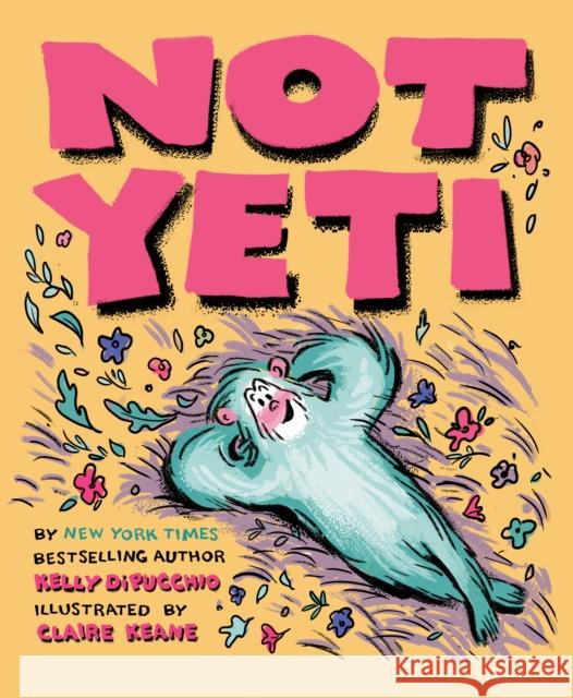 Not Yeti Kelly Dipucchio Claire Keane 9780593114070 Viking Books for Young Readers - książka