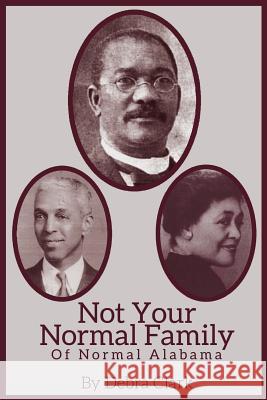 Not Your Normal Family: of Normal Alabama Clark, Debra 9780692999165 Kats Meow LLC - książka