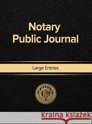 Notary Public Journal Large Entries Notary Public 9781684116683 WWW.Snowballpublishing.com - książka