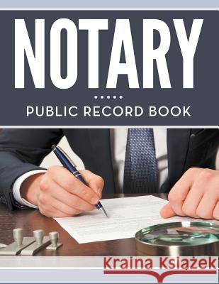 Notary Public Record Book Speedy Publishing LLC   9781681452791 Speedy Publishing Books - książka