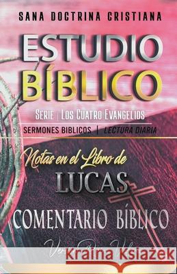 Notas en el Libro de Lucas Sermones Biblicos   9798201045968 Seminit Publications - książka