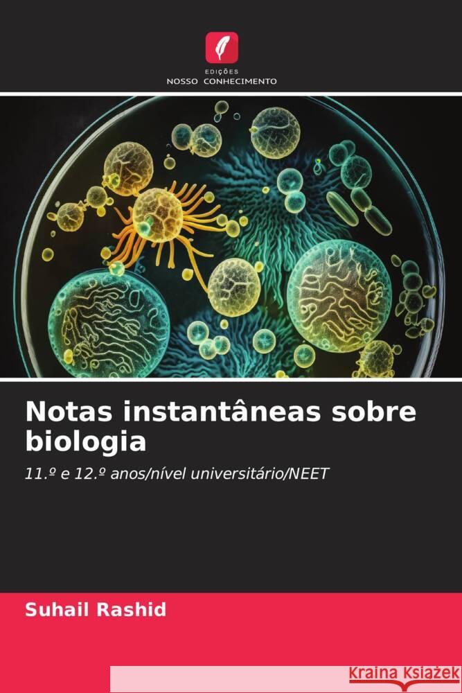 Notas instant?neas sobre biologia Suhail Rashid 9786206911906 Edicoes Nosso Conhecimento - książka