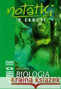 Notatki z Lekcji Biologii część 2 strunowce OMEGA Żelazny Iwona 9788372674623 Omega - książka