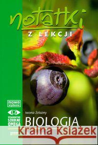 Notatki z Lekcji Biologii część 6 botanika OMEGA Żelazny Iwona 9788372673541 Omega - książka
