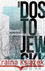 Notatki z podziemia Fiodor Dostojewski 9788379985272 vis-a-vis Etiuda - książka